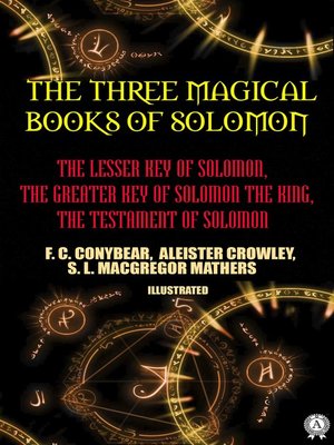 cover image of The Three Magical Books of Solomon. Illustrated